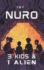 Nuro: 3 Kids & 1 Alien by Yana Indzheva Paperback Book