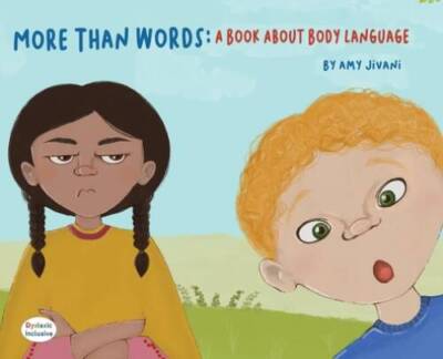More Than Words- A Book About Body Language (Dyslexic Inclusive) - ACCEPTABLE