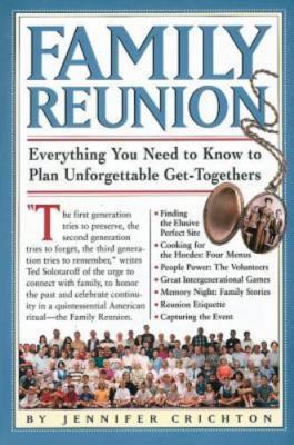 Family Reunion: Everything You Need to- Jennifer Crichton, 0761105859, paperback