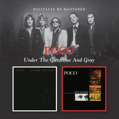 Poco - Under the Gun / Blue & Gray [New CD] Rmst