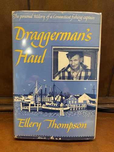 Draggerman's Haul Ellery Thompson Mystic Connecticut 1st Ed HCDJ SIGNED +BONUS