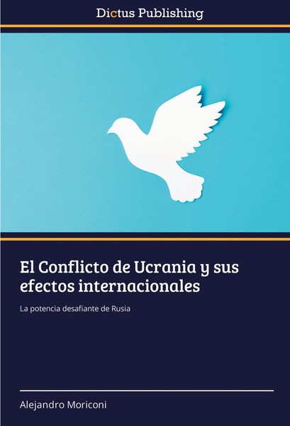 El Conflicto De Ucrania Y Sus Efectos Internacionales Alejandro Moriconi-image
