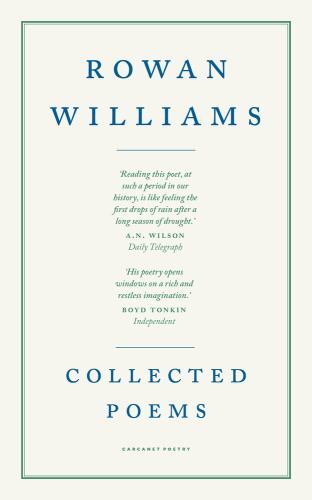 Collected Poems by Rowan. Williams (2022, Trade Paperback)