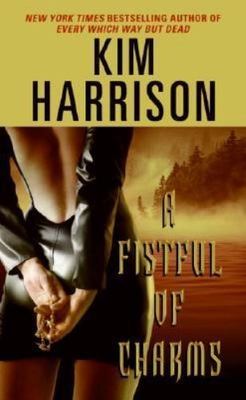 Signed A Fistful of Charms (The Hollows, Book 4) - Harrison, Kim HarperTorch mas