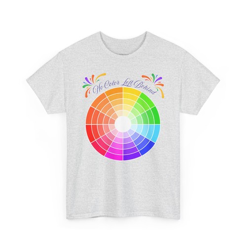 No Color Left Behind Graphic T-Shirt Equality Diversity Inclusion Pride Rainbow - Picture 15 of 40