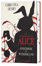 Die Chroniken von Alice - Finsternis im Wunderlan... | Buch | Zustand akzeptabel