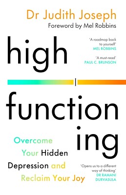 High Functioning: Overcome Your Hidden Depression and Reclaim Your Joy Paperback