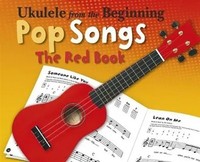 Ukulele From The Beginning Pop Songs (Red Book) | Corporation | Taschenbuch