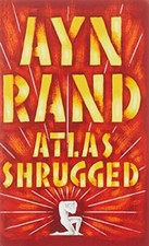 Atlas Shrugged, Rand, Ayn