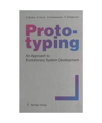 Prototyping: An Approach to Evolutionary System Development