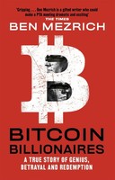 Bitcoin Billionaires Ben Mezrich