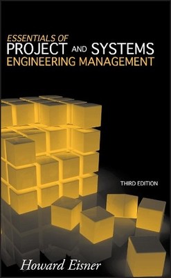 Essentials of Project and Systems Engineering Management - 9780470129333