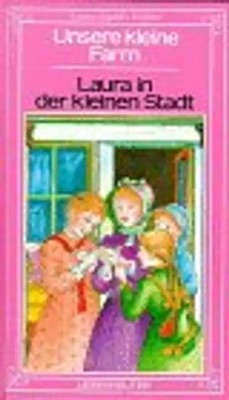 Unsere kleine Farm / Laura in der kleinen Stadt