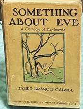 James Branch Cabell / SOMETHING ABOUT EVE A COMEDY OF FIG-LEAVES 1st ed 1927