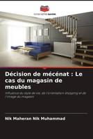 Nik Maheran Nik Muhammad (U. A.) | DéCision De MéCéNat : Le Cas Du Magasin De...