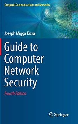 GUIDE TO COMPUTER NETWORK SECURITY (COMPUTER By Joseph Migga Kizza - Hardcover