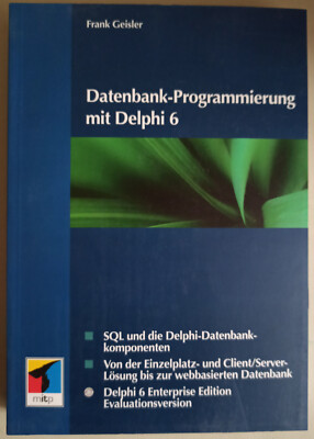 Datenbank-Programmierung mit Delphi 6, mit CD-ROM