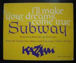 Subway (12) - I'll Make Your Dreams Come True, 12'', (Vinyl)