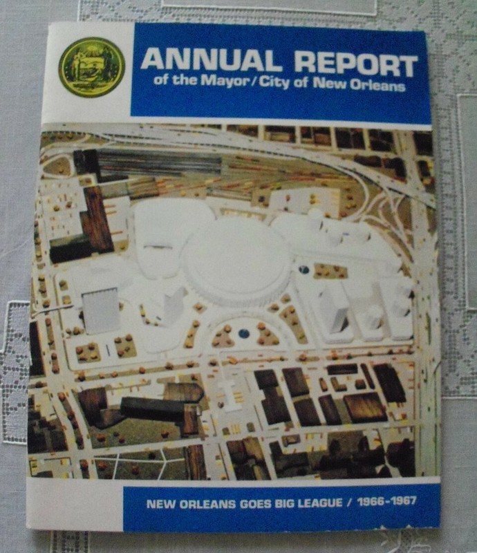 Mayor's Annual Report New Orleans 1966-67 NOLA GOES BIG LEAGUE SAINTS BUCCANEERS