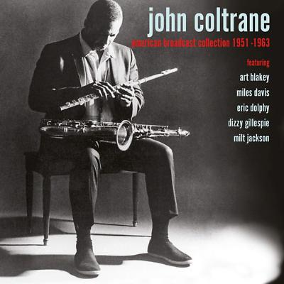 JOHN COLTRANE - AMERICAN BROADCAST COLLECTION 1951-1963  5 CD NEU
