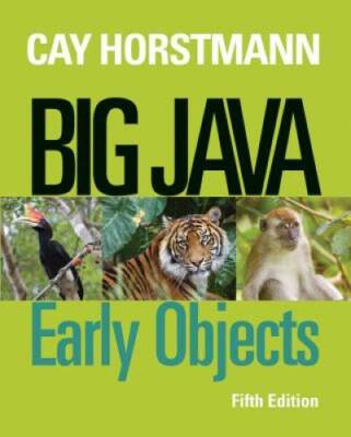 Big Java: Early Objects - Paperback By Horstmann, Cay S. - GOOD