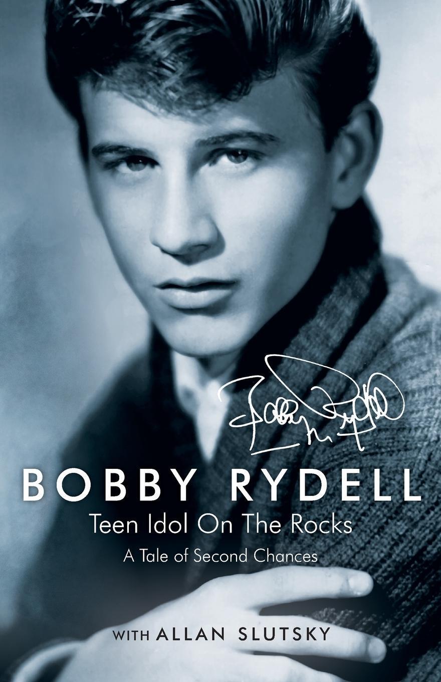 Thumbnail - Bobby Rydell | Bobby Rydell | Teen Idol On The Rocks: A Tale Of Second
