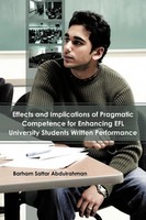 Effects And Implications Of Pragmatic Competence For Enhancing Efl University...