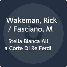 WAKEMAN RICK  M.FAS - STELLA BIANCA ALLA CORTE DI RE - cd - G3z