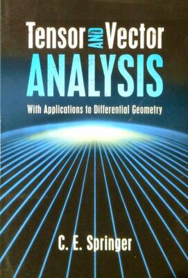 TENSOR UND VEKTORANALYSE SPRINGER C. E. DOVER PUBLICATIONS 2012 \ BROSCHURA