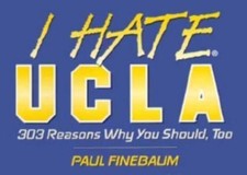 I Hate UCLA (vol. 1) (I Hate series) by Paul Finebaum