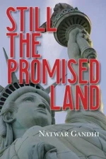 Still the Promised Land Gandhi, Natwar paperback Collectible - Very Good