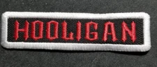 HOOLIGAN Embroidery Patch approx .75x3.5"
