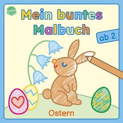 Mein buntes Malbuch ab 2. Ostern: Bunte Motive für das erste Ausmalen und K ...
