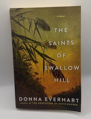 The Saints of Swallow Hill - By Everhart, Donna