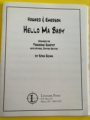 Hello Ma Baby, Howard&Emerson, arr. St. Quinn, Trombone Quartet with Rhythm Sec