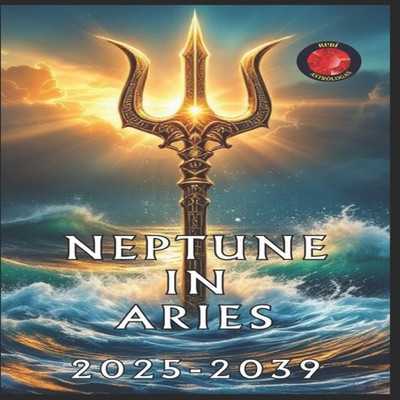 Neptune in Aries Angeline Rubi Paperback Amazon Digital Services