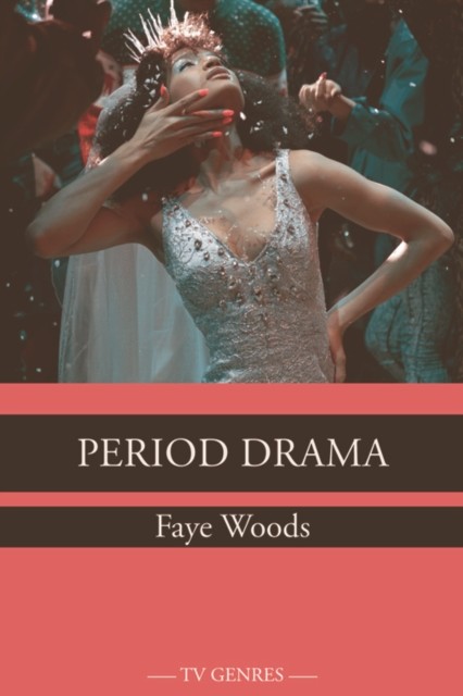 Period Drama (TV Genres).by Woods  New 9781474462822 Fast Free Shipping** - Image 4