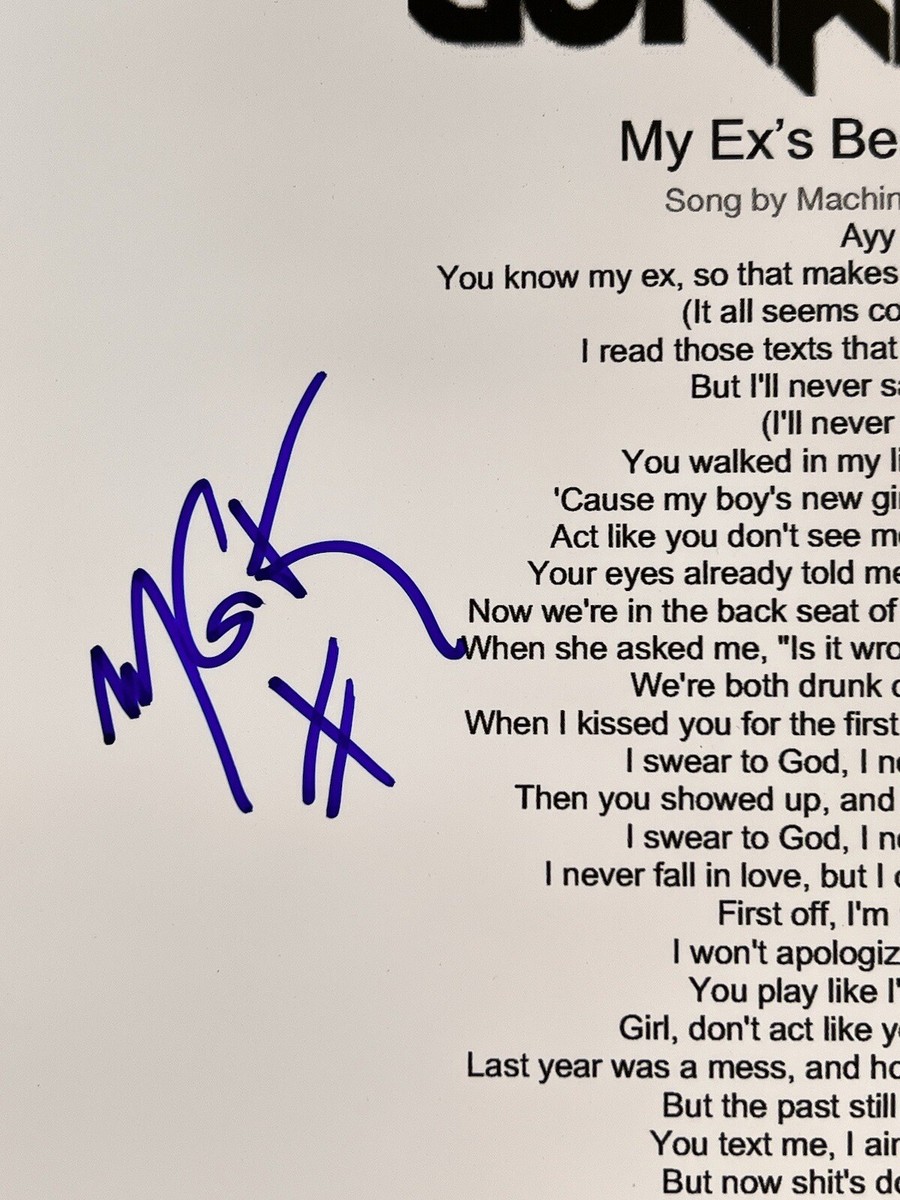 MACHINE GUN KELLY MGK SIGNED MY EX'S BESTFRIEND LYRIC SHEET
