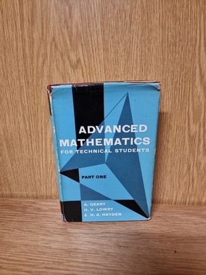 Advanced Mathematics for Technical Students Part 1 Hardback 1963 (12b)