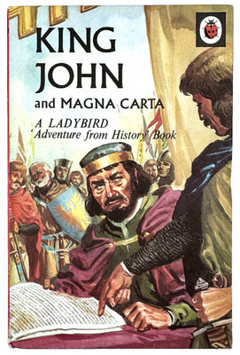 KING JOHN AND MAGNA CARTA - LADYBIRD Series 561 (18p net) Adventure From History