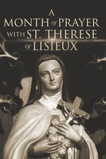 A Month of Prayer with St. Therese of Lisieux by Wyatt North (English) Paperback