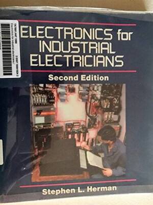 Electronics for Industrial Electricians - Paperback By Herman, SL - VERY GOOD