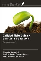 Ricardo Boscaini (U. A.) | Calidad FisiolóGica Y Sanitaria De La Soja | Buch