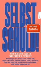 Selbst schuld! | Wolfgang M. Schmitt, Ann-Kri...
