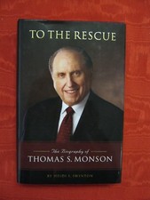TO THE RESCUE. HEIDI SWINTON. SIGNED BY PRESIDENT THOMAS S. MONSON (2010)