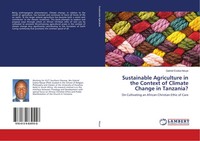 Sustainable Agriculture In The Context Of Climate Change In Tanzania? Nduye Buch