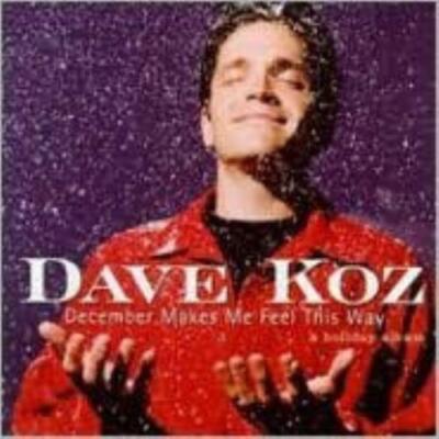 DAVE KOZ: DEZEMBER LÄSST MICH SO FÜHLEN (CD.)