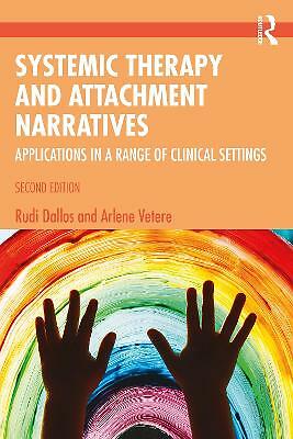 Systemic Therapy and Attachment Narratives: Applications in a Range of...