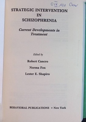 Strategic Intervention in Schizophrenia: Current Developments in Treatment Cancr