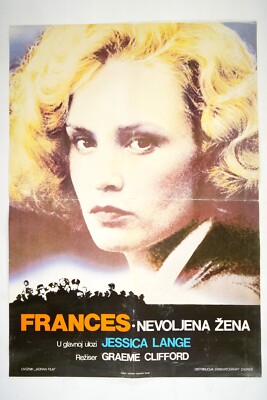 FRANCES  Original exYU movie poster 1982 JESSICA LANGE, KIM STANLEY, SAM SHEPARD